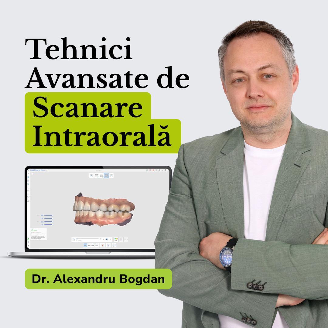 Tehnici Avansate de Scanare Intraorală